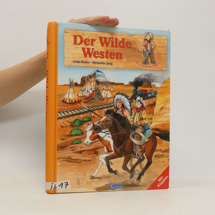 Antje Bones Der Wilde Westen