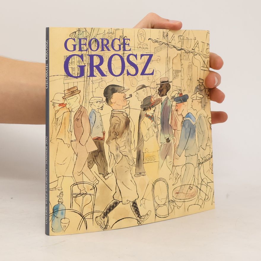 George Grosz George Grosz (1893 - 1959)