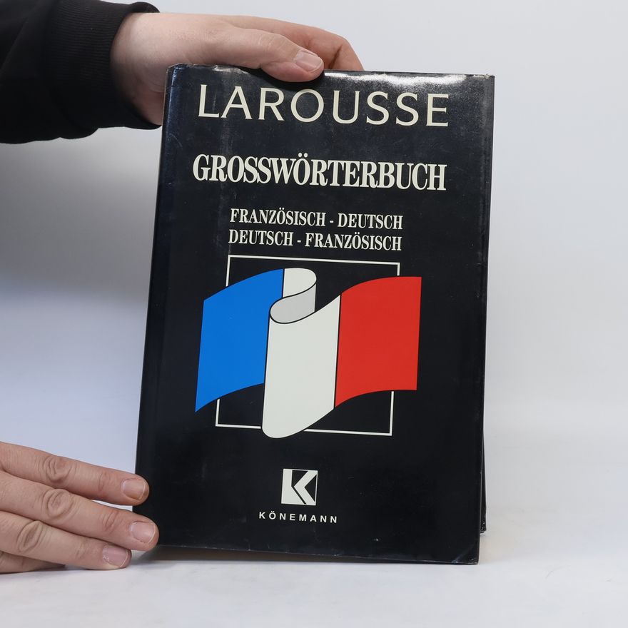Pierre Grappin Larousse Grosswörterbuch : Französisch-Deutsch, Deutsch-Französisch