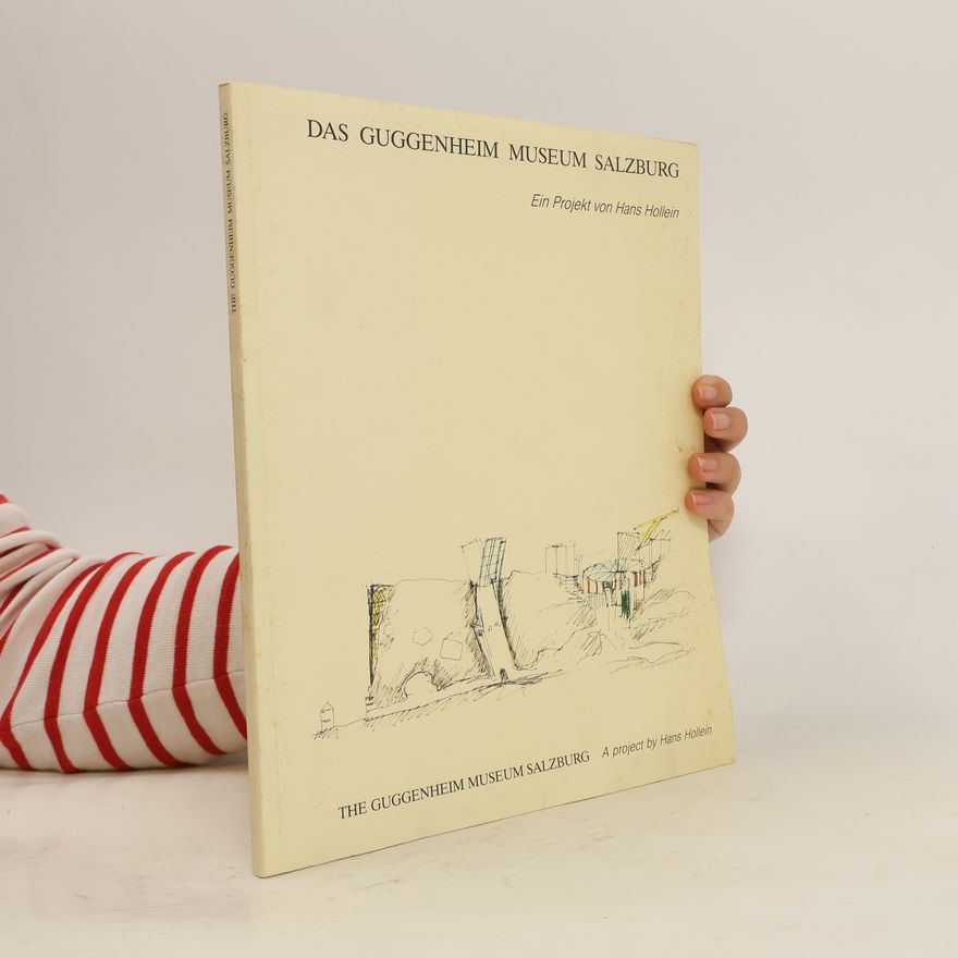 Hans Hollein Das Guggenheim Museum Salzburg