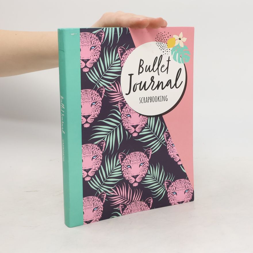 Kolektiv autorů Bullet Journal Scrapbooking