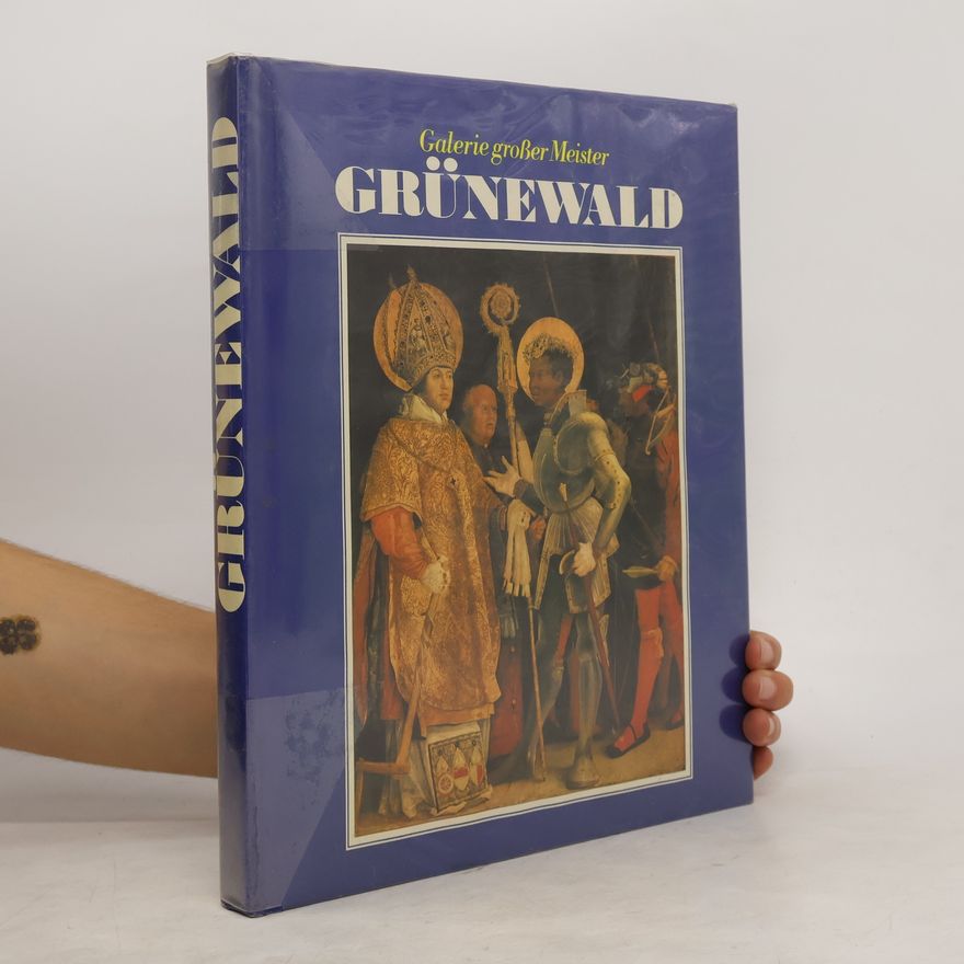Kolektiv autorů Galerie großer Meister Grünewald