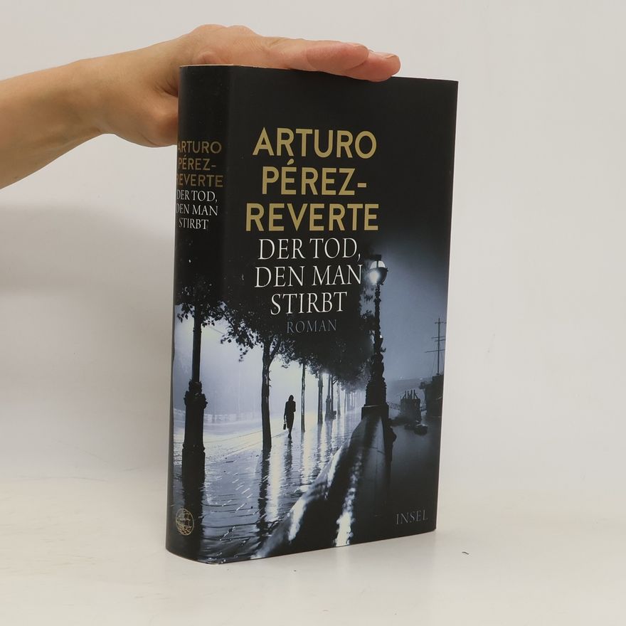 Arturo Pérez Reverte Der Tod, den man stirbt