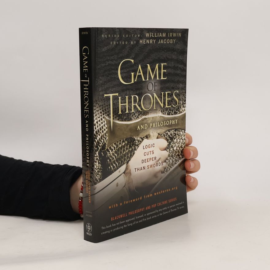 Kolektiv autorů Game of Thrones and Philosophy