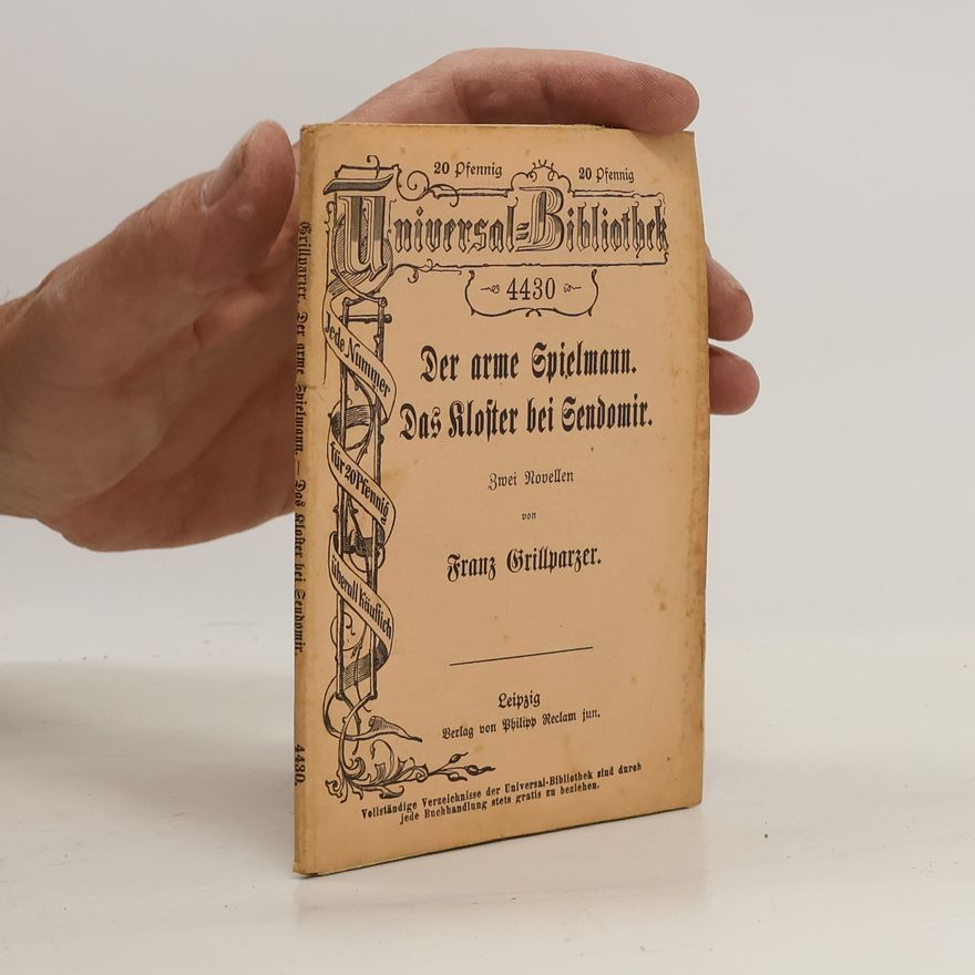 Franz Grillparzer Der arme Spielmann. Das Kloster bei Sendomir