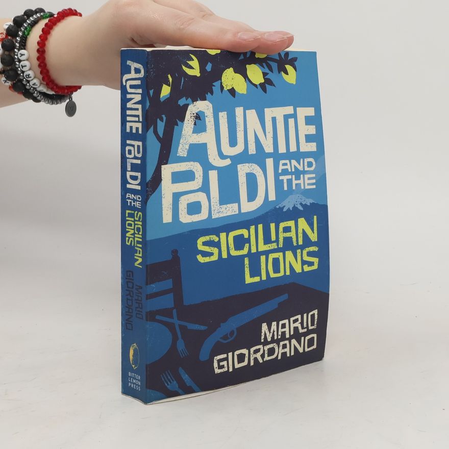 Mario Giordano Auntie Poldi and the Sicilian lions