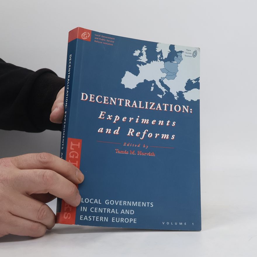 T. M. Horvarth Decentralization: Experiments and Reforms