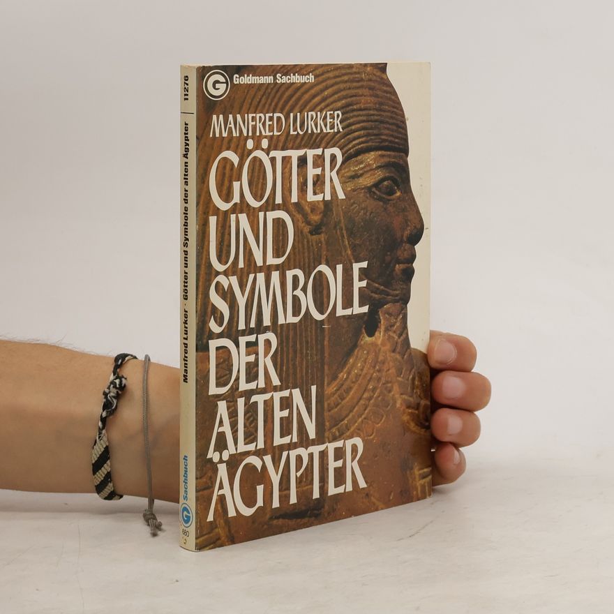 Manfred Lurker Götter und Symbole der alten Ägypter