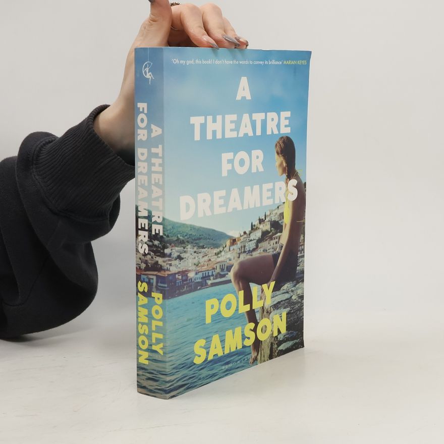 Polly Samson A Theatre for Dreamers