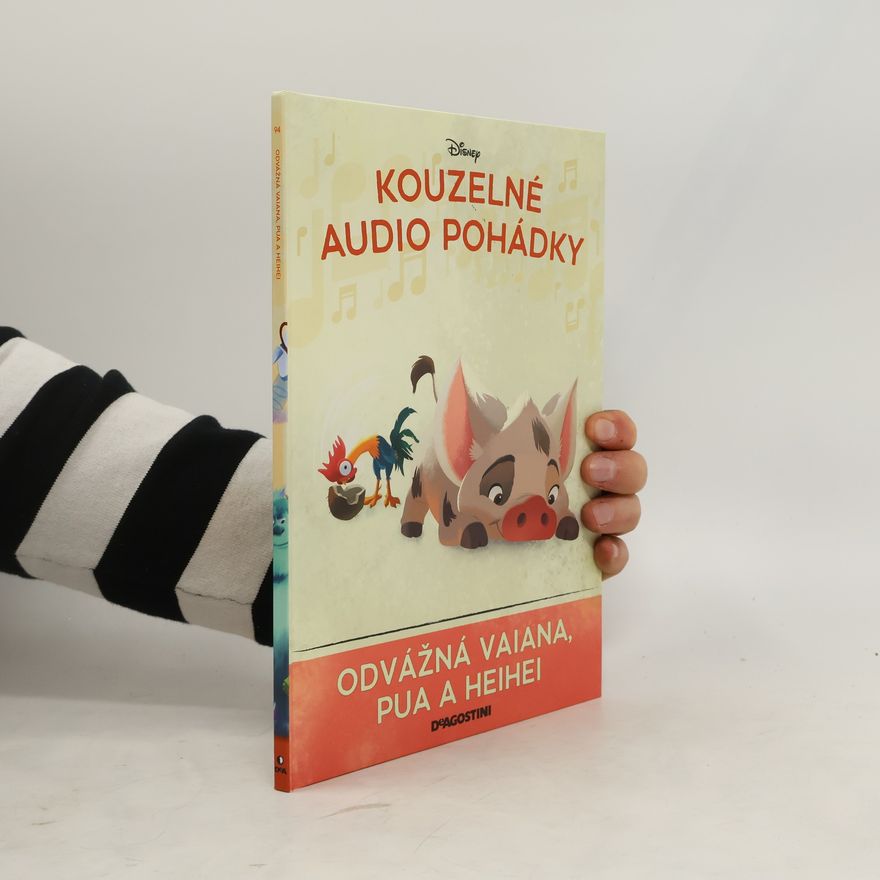 Autores varios Kouzelné audio pohádky. Odvážná Vaiana, Pua a Heihei