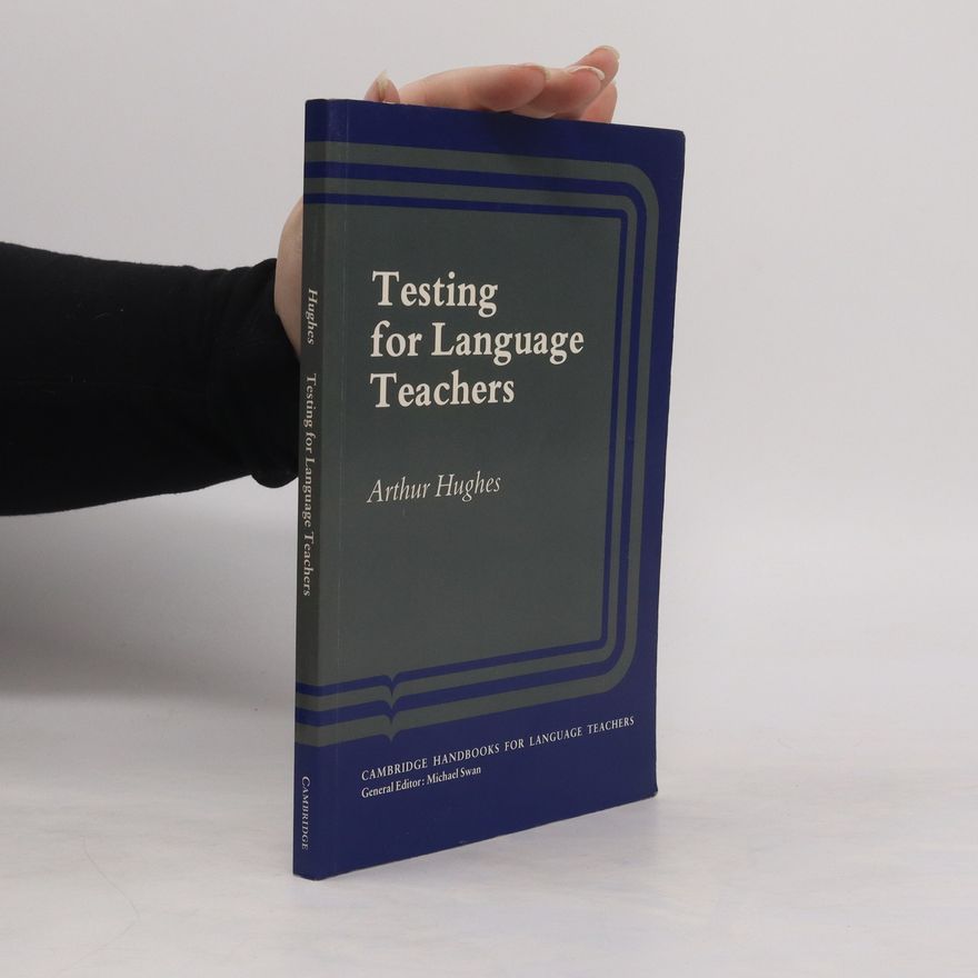 Arthur Hughes Testing for Language Teachers