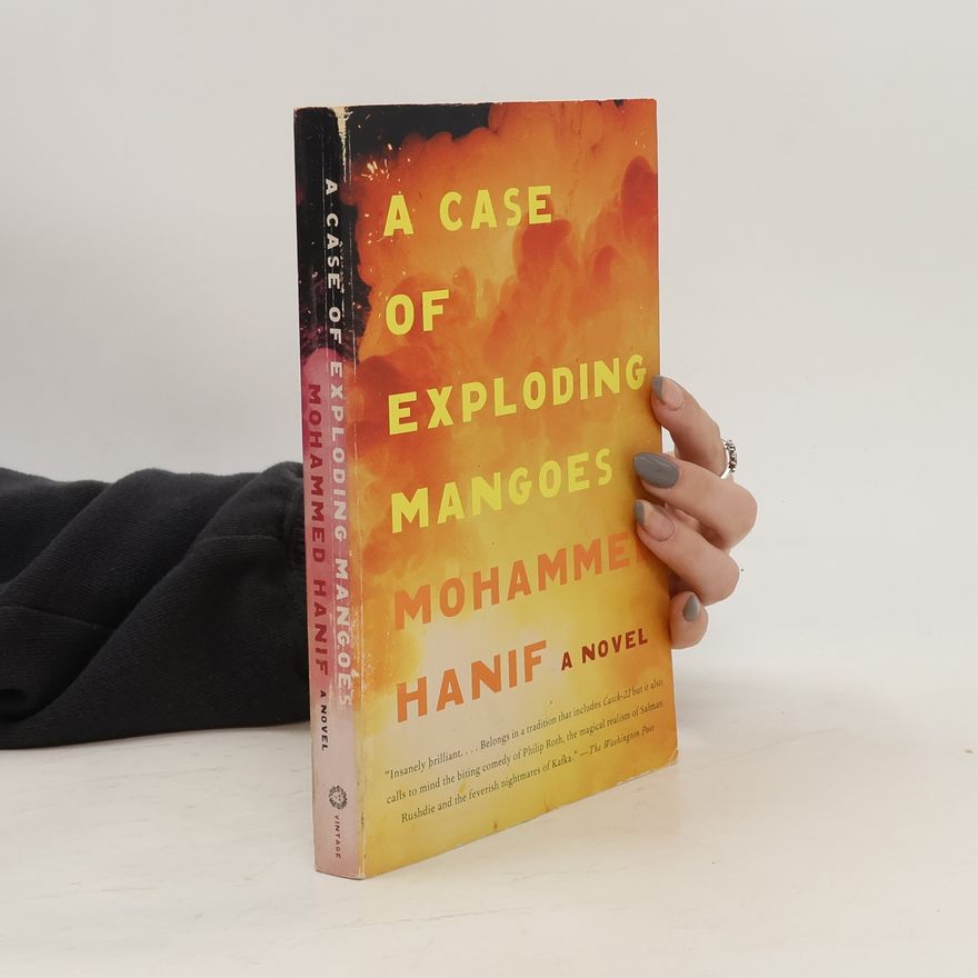 Mohammed Hanif A Case of Exploding Mangoes