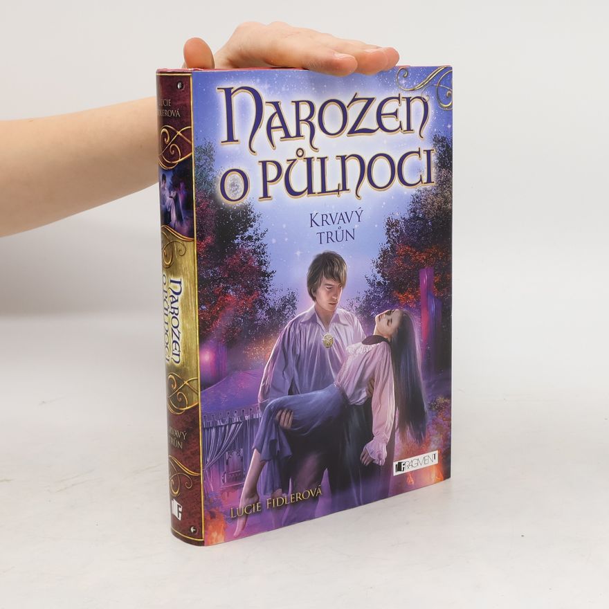 Lucie Fidlerová Narozen o půlnoci. Krvavý trůn