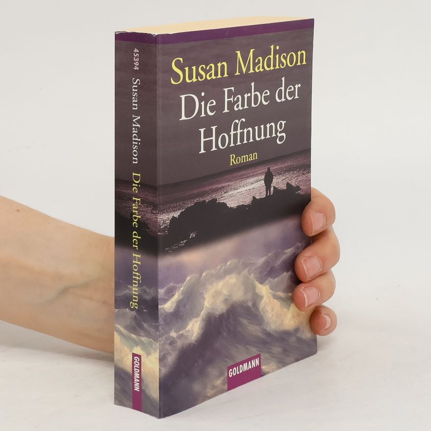 Susan Madison Die Farbe der Hoffnung