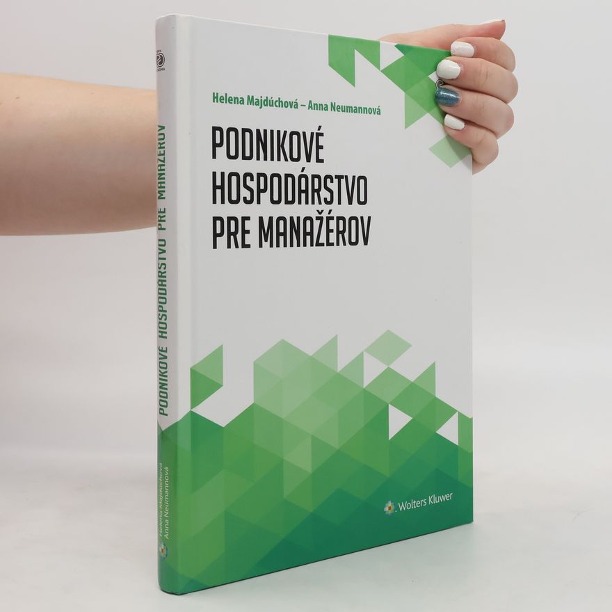 Helena Majdúchová Podnikové hospodárstvo pre manažérov