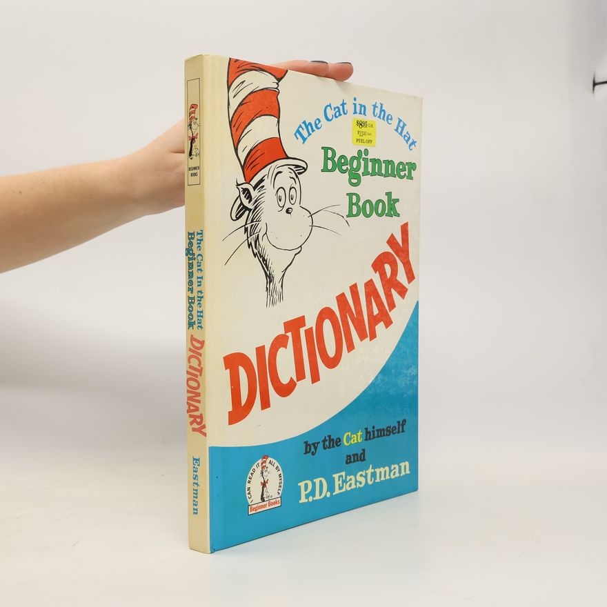P. D. Philip D. Eastman The Cat in the Hat Beginner Book Dictionary