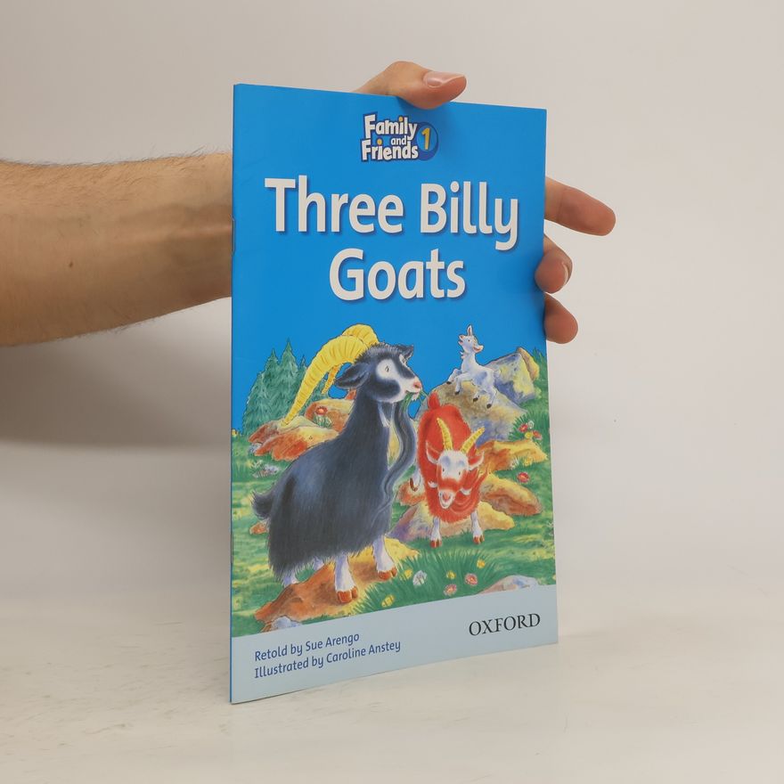Kolektiv autorů Family and Friends Readers 1: Three Billy Goats