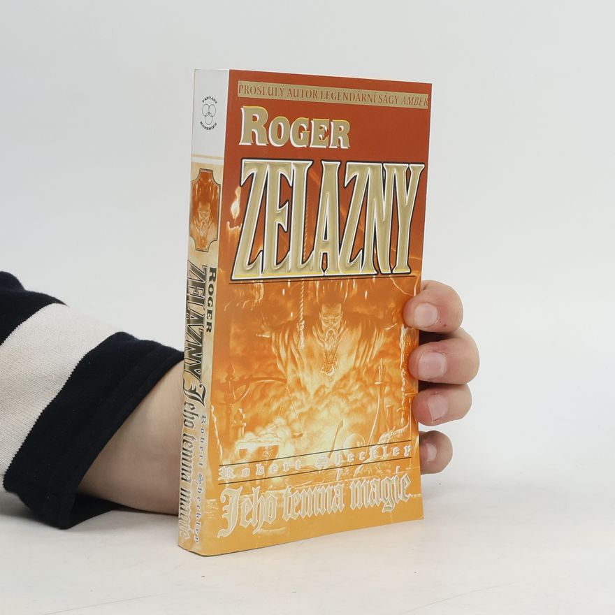 Roger Zelazny Jeho temná magie