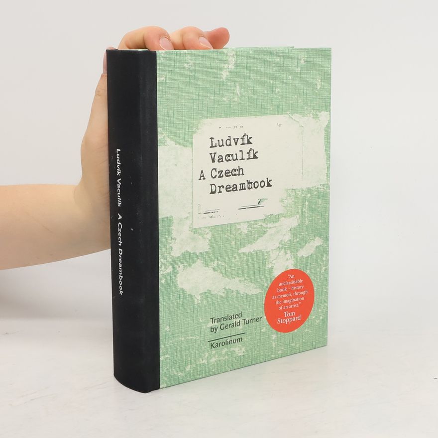 Ludvík Vaculík A Czech Dreambook