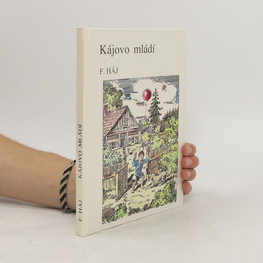 Felix Háj Kájovo mládí