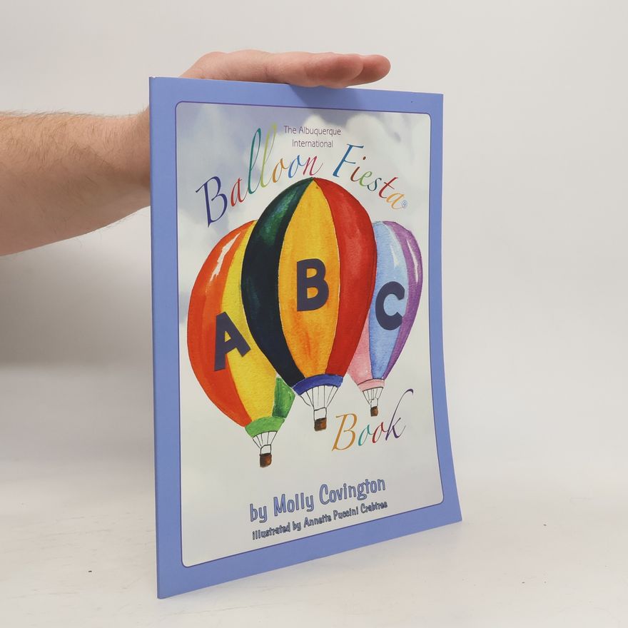 Molly Covington The Albuquerque International Balloon Fiesta ABC Book