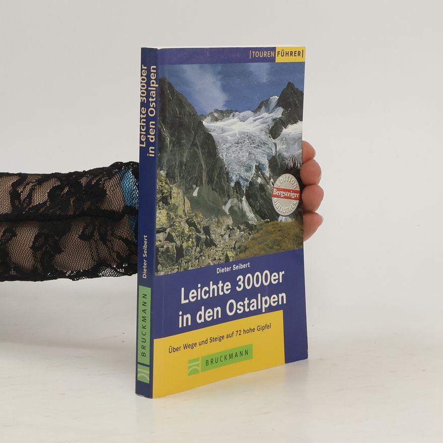 Hans-Dieter Seibert Leichte 3000er in den Ostalpen
