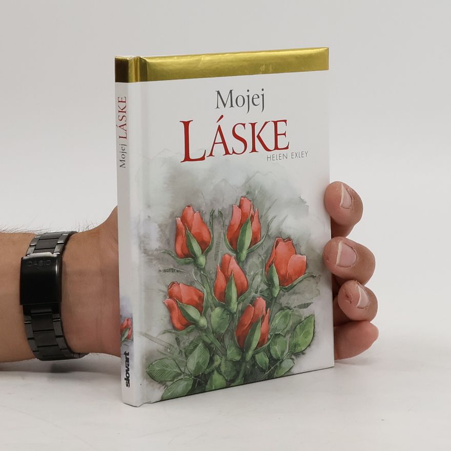 Helen Exley Mojej láske