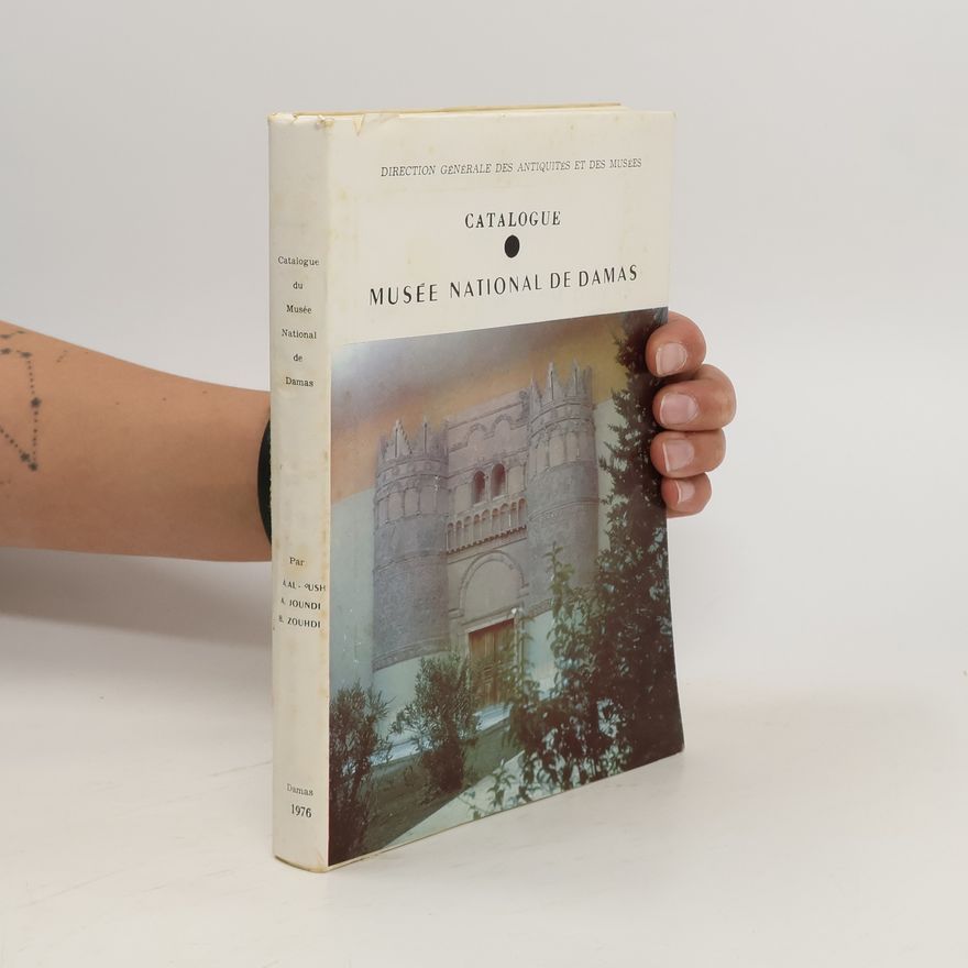 Kolektiv autorů Catalogue du Musée National de Damas