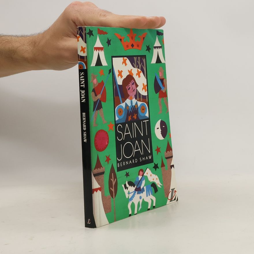 George Bernard Shaw Saint Joan