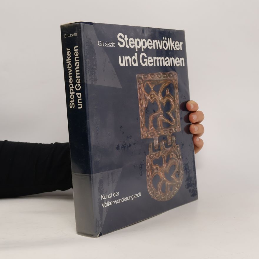 G. László Steppenvölker und Germanen