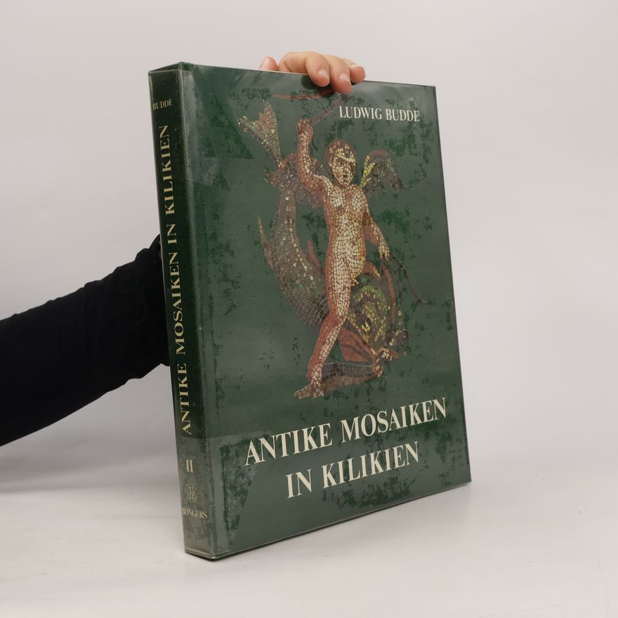 Ludwig Budde Antike Mosaiken in Kilikien