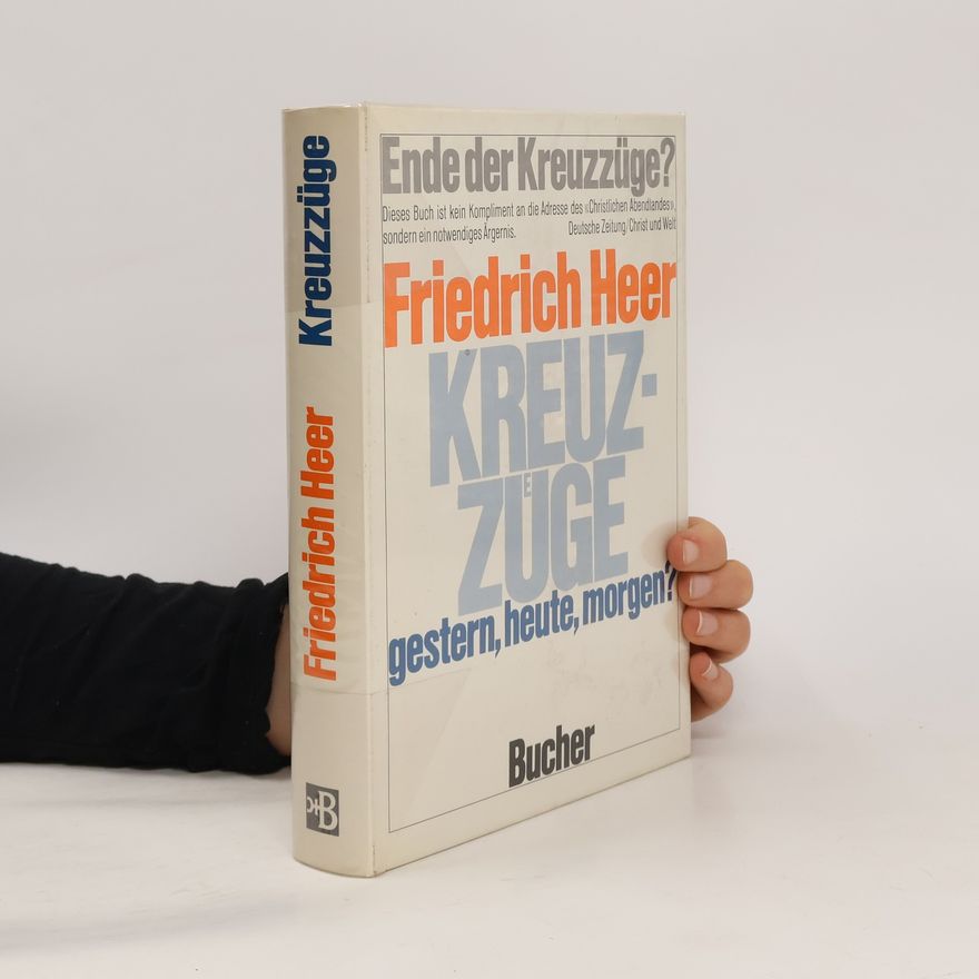 Friedrich Heer Kreuzzüge
