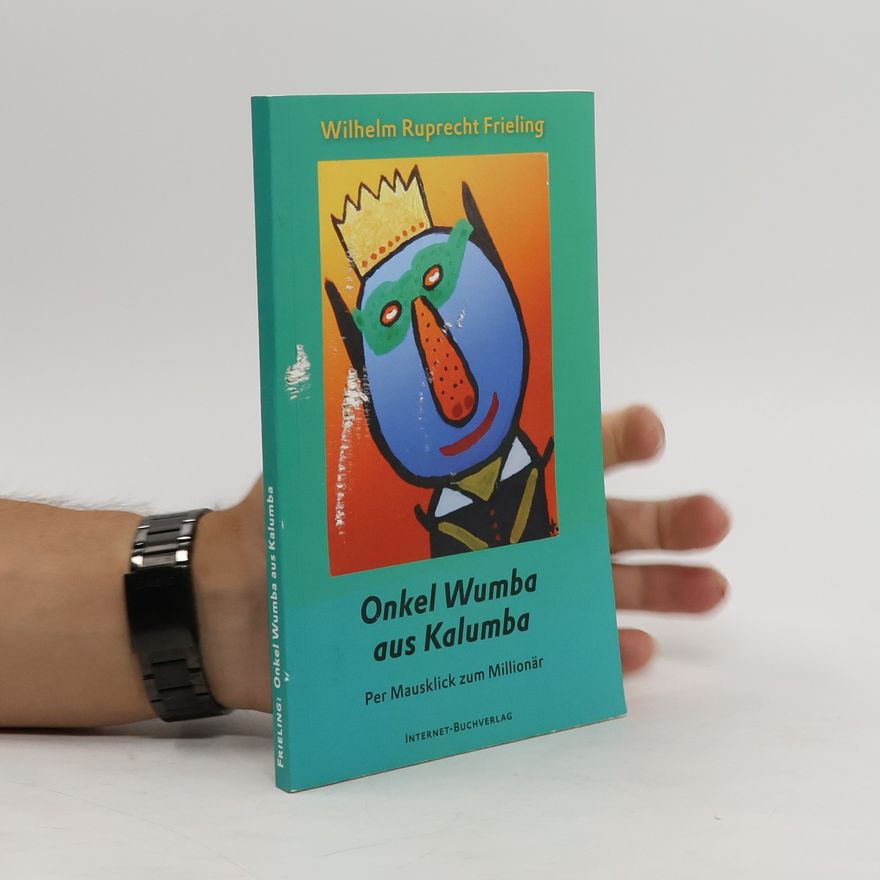 Wilhelm Ruprecht Frieling Onkel Wumba aus Kalumba