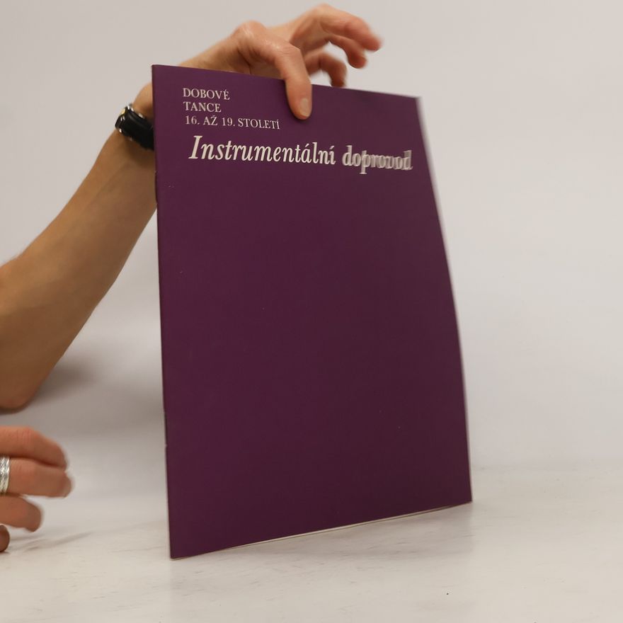 AA.VV. Instrumentální doprovod. Dobové tance 16. až 19. století