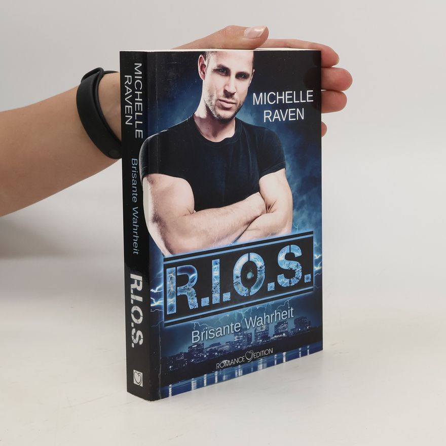Michelle Raven R.I.O.S. Brisante Wahrheit