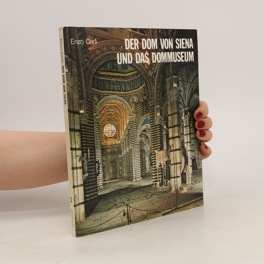 Enzo Carli Der Rom von Siena und das Dommuseum