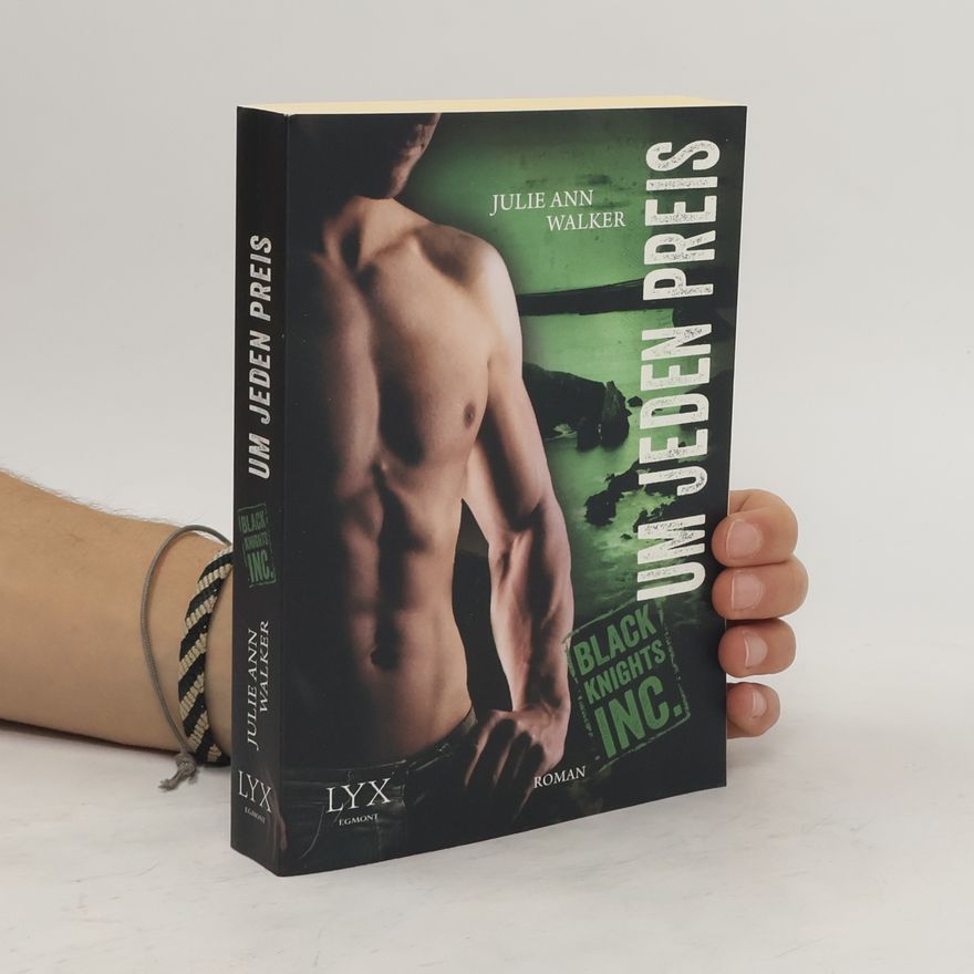 Julie Ann Walker Black Knights Inc. - Um jeden Preis