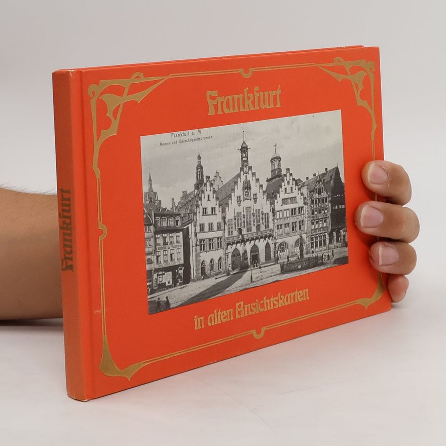 Wolfgang Klötzer Frankfurt in alten Ansichtskarten