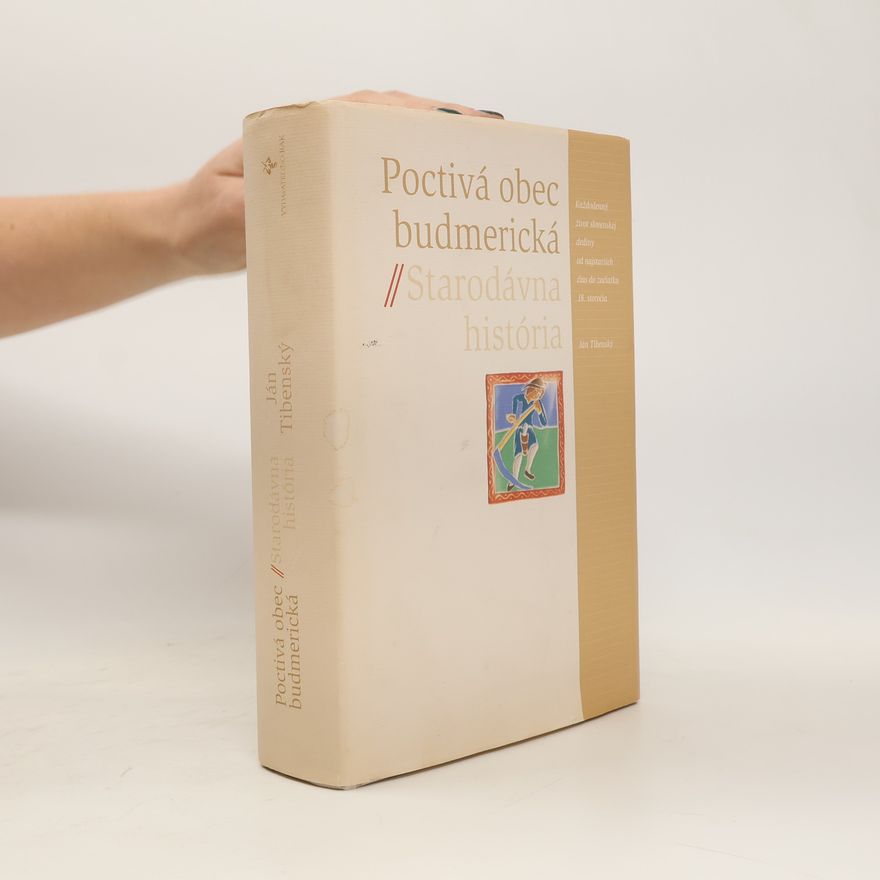 Ján Tibenský Poctivá obec budmerická II. (Starodávna história)