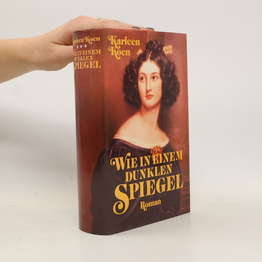Karleen Koen Wie in einem dunklen Spiegel