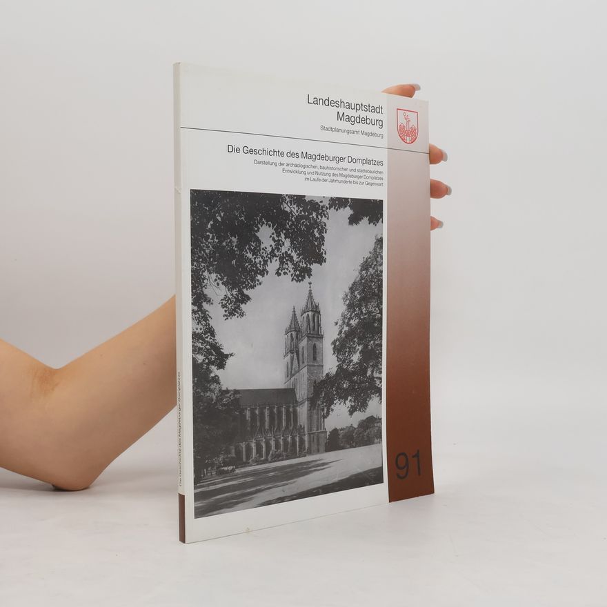Autorenkollektiv Die Geschichte des Magdeburger Domplatzes