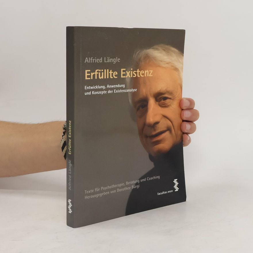 Alfried Längle Erfüllte Existenz