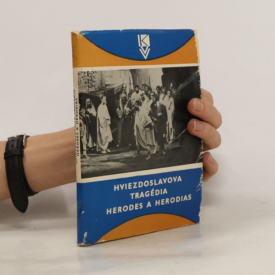 Kolektív autorov Hviezdoslavova tragédia Herodes a Herodias