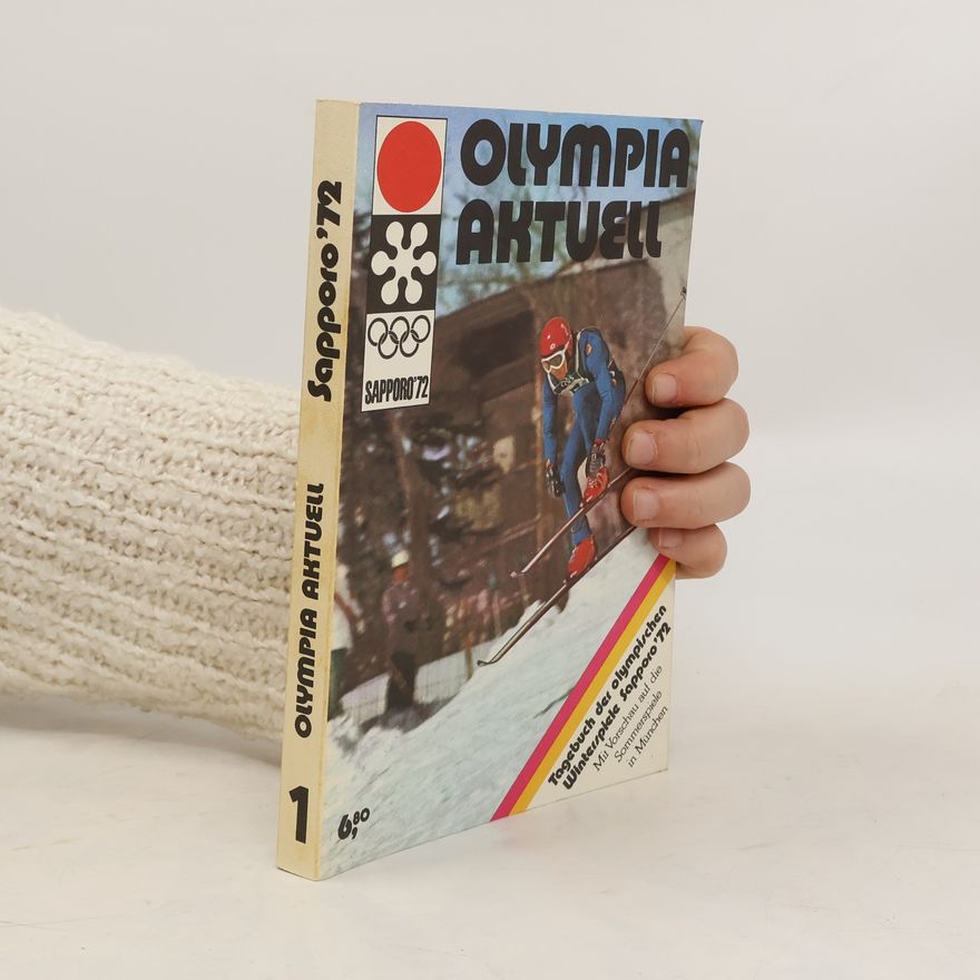 Collectif d'auteurs Olympia Aktuell 1. Sapporo '72