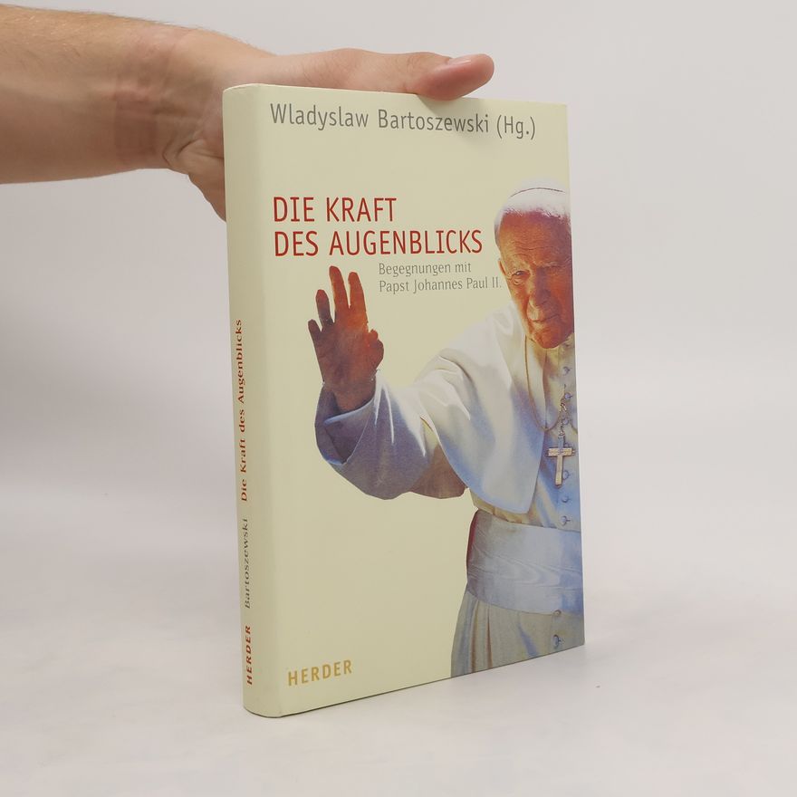 Władysław Bartoszewski Die Kraft des Augenblicks