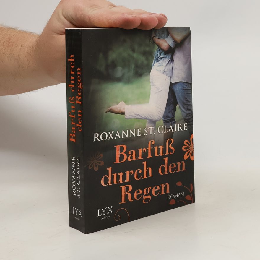 Roxanne St. Claire Barfuß durch den Regen