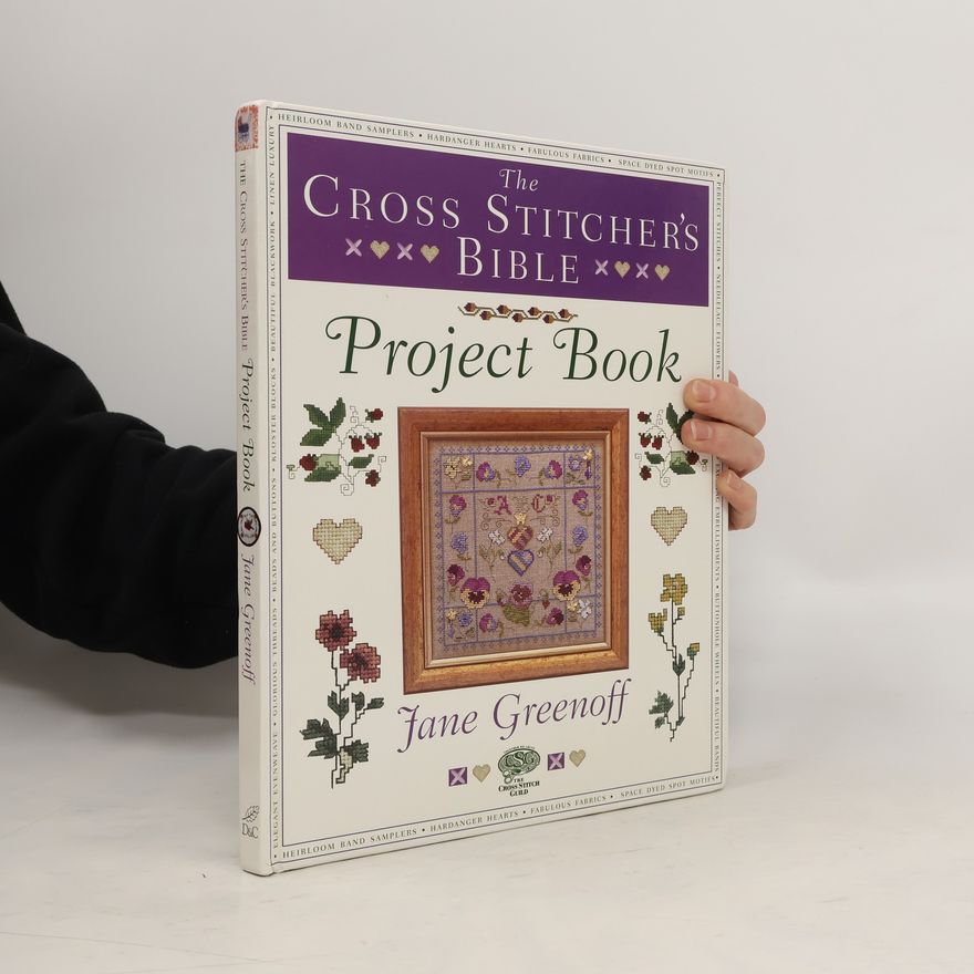 Jane Greenoff The Cross Stitcher's Bible Project Book