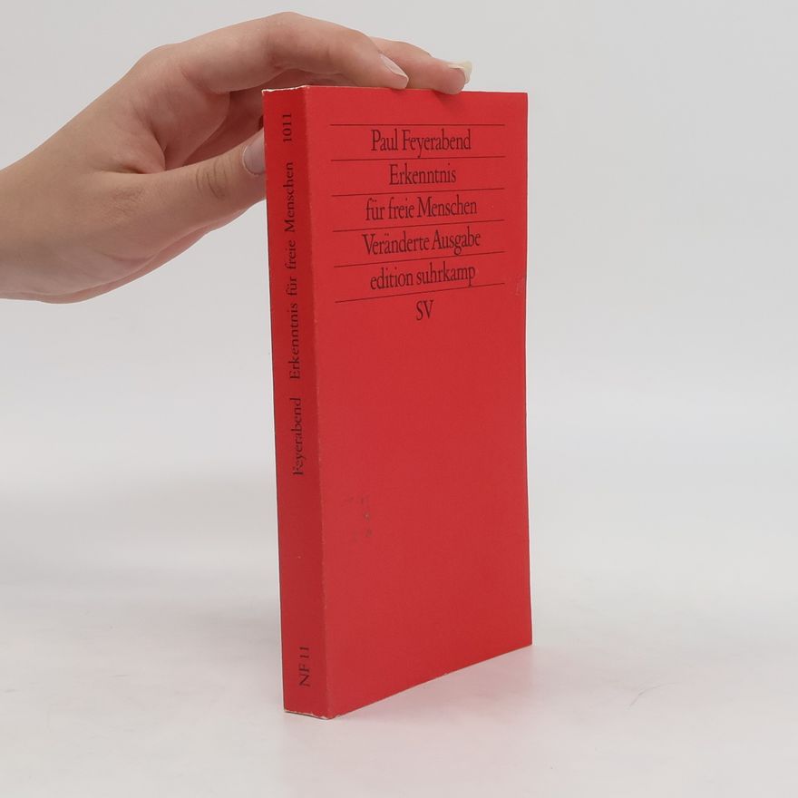 Paul Feyerabend Erkenntnis für freie Menschen. Veränderte Ausgabe