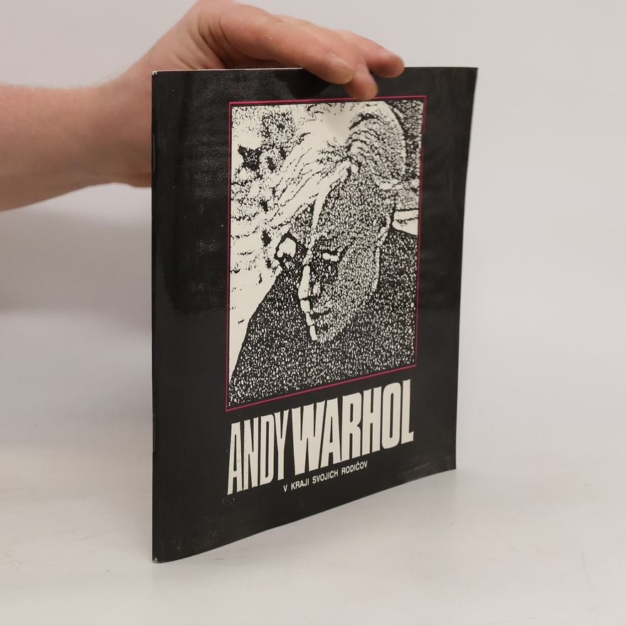 Anna Jalčová Andy Warhol v kraji svojich rodičov