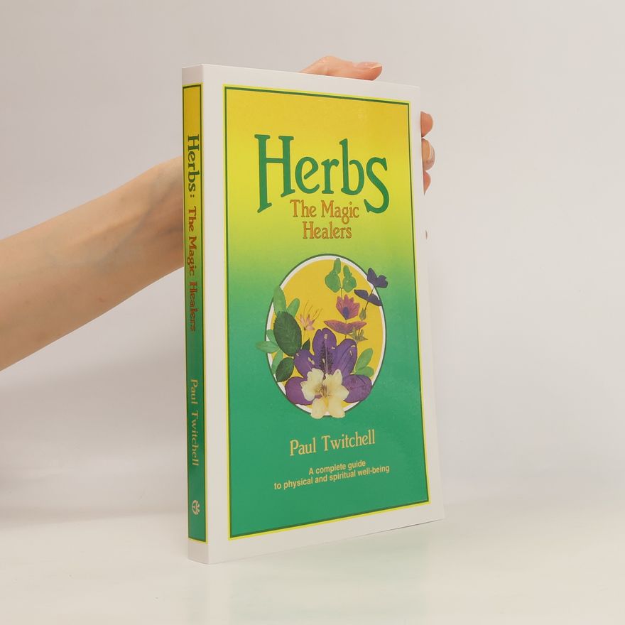 Paul Twitchell Herbs: The Magic Healers